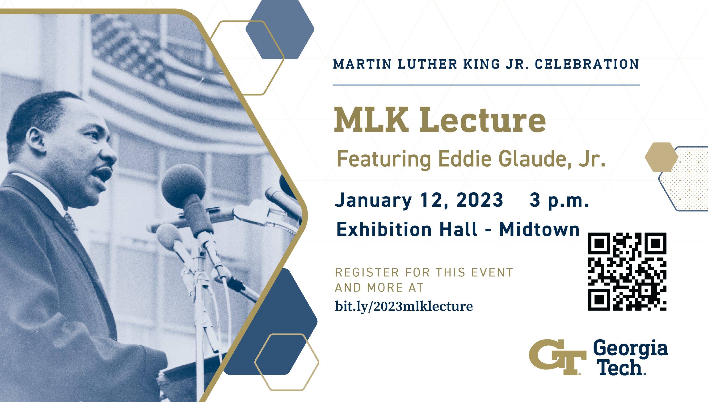 2023 MLK Lecture featuring Eddie Glaude, Jr., Thursday, January 12, 2023 at 3 pm in the Exhibition Hall, Midtown Ballroom